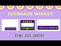 How to create Feedback Star Rating Widget? | HTML,CSS,jQuery