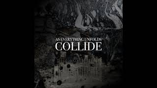 As Everything Unfolds - Tides