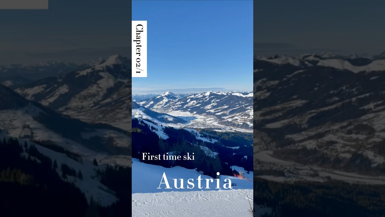 🇦🇹Austria — first time skiing 
