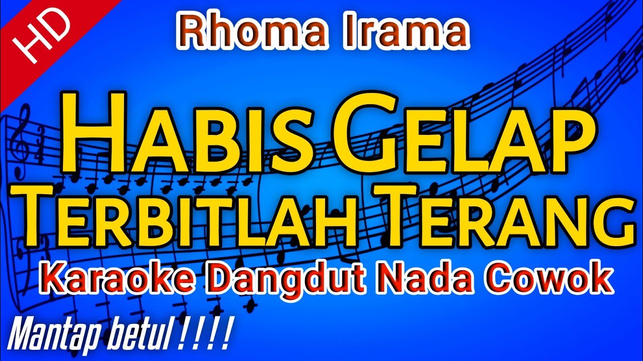 Habis Gelap Terbitlah Terang Karaoke Dangdut Rhoma Irama | By Mif Korg