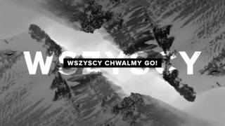 EX IT - WSZYSCY CHWALMY GO // Lyric video // Exodus Conf chords