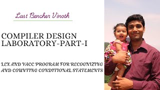 Lex and YACC Program for Recognizing and Counting Conditional Statements-Part-I