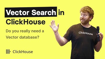 Vector Search In ClickHouse - Dale McDiarmid