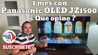 Lo Mejor En 4K Leoni Ruiz Videos 1 mes con PANASONIC OLED JZ1500 - ¿ Qué opino del Oled made in Hollywood ?