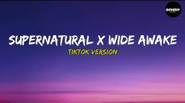 Thumbnail of Supernatural x Wide Awake - Tiktok Lyrics