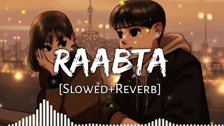 Raabta 💜 Slowed+Reverb Hindi Lofi Songs  Arijit Singh  Hindi Lofi Song