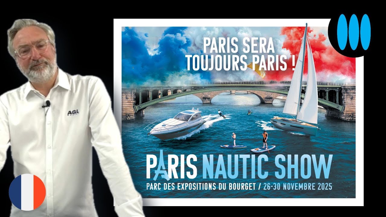 Paris Nautic Show 2025 - AGL Marine confirme sa venue à Paris