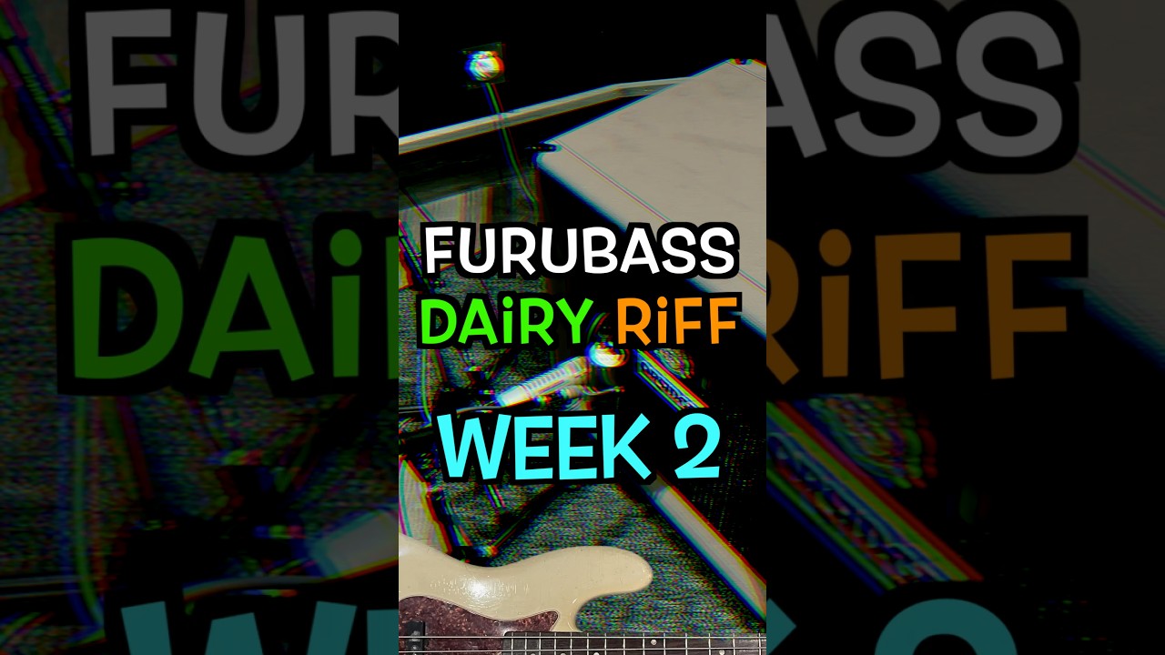 FuruBass Weekly Riffs Vol.2