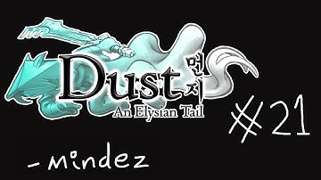 Dust: An Elysian Tail - Part 21 - Self Sacrifice