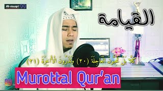 MUROTTAL SURAT AL QIYAMAH) [ Oleh ; Suryadi Suryanullah ]