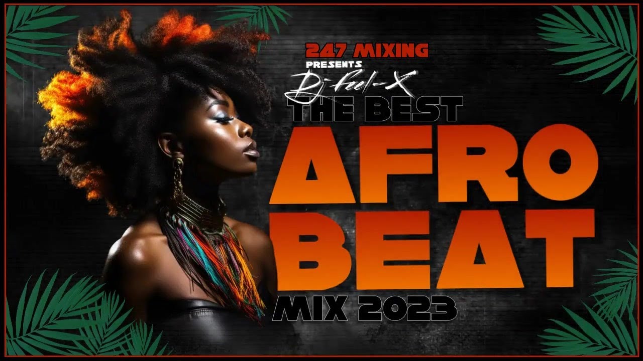 Dj Feel X The Best Afro Beat Mix 2023 🌴 DJ Mix Hip hop & R&b Blends