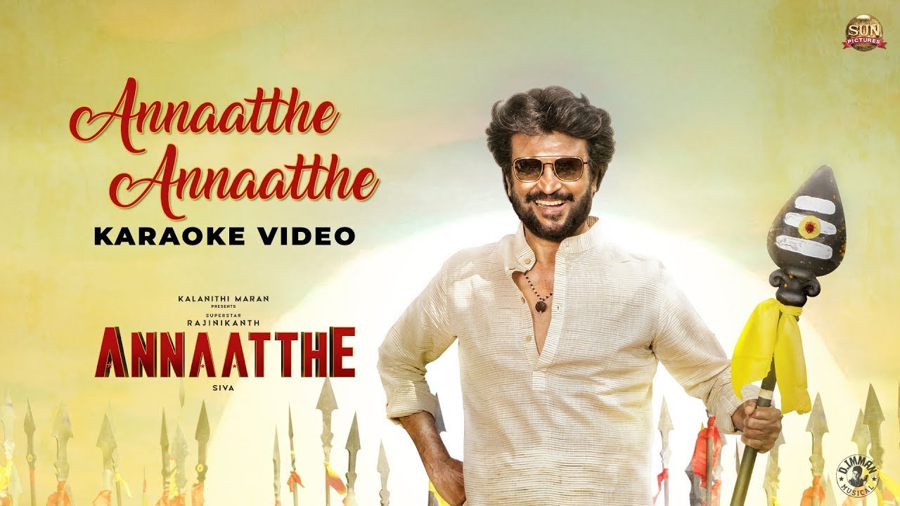 Annaatthe Annaatthe - Karaoke With Lyrics | Annaatthe | Rajinikanth | Sun Pictures | S.P.B | D.Imman