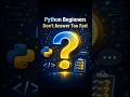 PYTHON Beginners, Don't Answer Too Fast #shorts