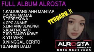 ALROSTA | FULL ALBUM ALROSTA TERBARU | FULL ALBUM ALROSTA TERBARU 2021 | ALROSTA DONGKREK