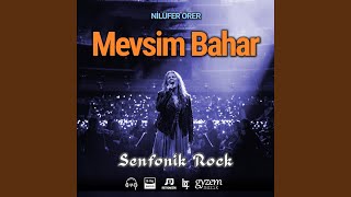 Mevsim Bahar (Senfonik Rock)