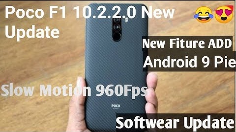 #poco#F1#MIUI 10.2.2.0 PIE UPDATE Released with 960Fps Video for POCO F1 Battery Drin problem solve।