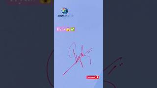 How to Write Your Name in Cursive (Ilyas Signature)
