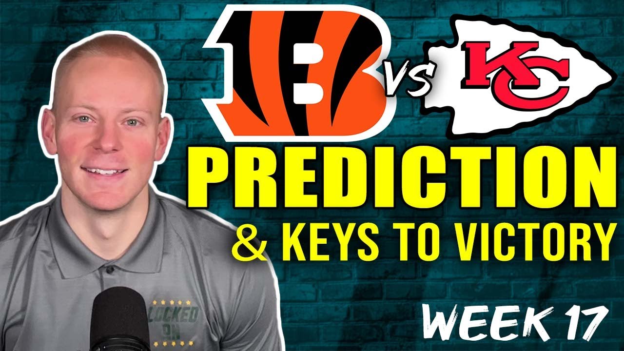 Final score predictions for Chiefs vs. Bengals in Week 17