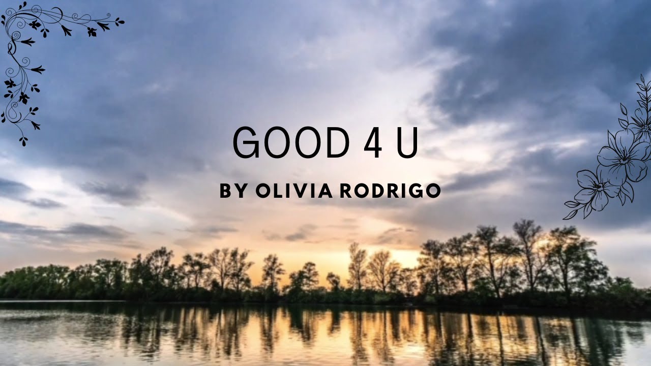 GOOD 4 U Olivia Rodrigo LYRICS & Clean (lyric video) YouTube