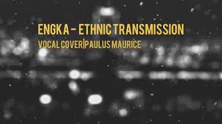 Engka Engka - Ethnic Transmissions Chords - Chordify