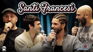 Santi Francesi a De Core Podcast - Ep.69