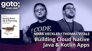 Spring Boot: Up & Running • Mark Heckler & Thomas Vitale • GOTO 2022