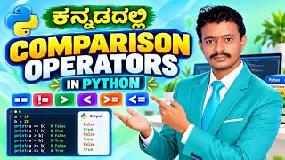 Lesson 14: Comparison Operators in Python Programming ಕನ್ನಡದಲ್ಲಿ | Python for Beginners |