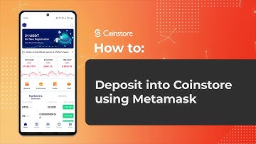 Coinstore: How to Deposit into Coinstore using Metamask