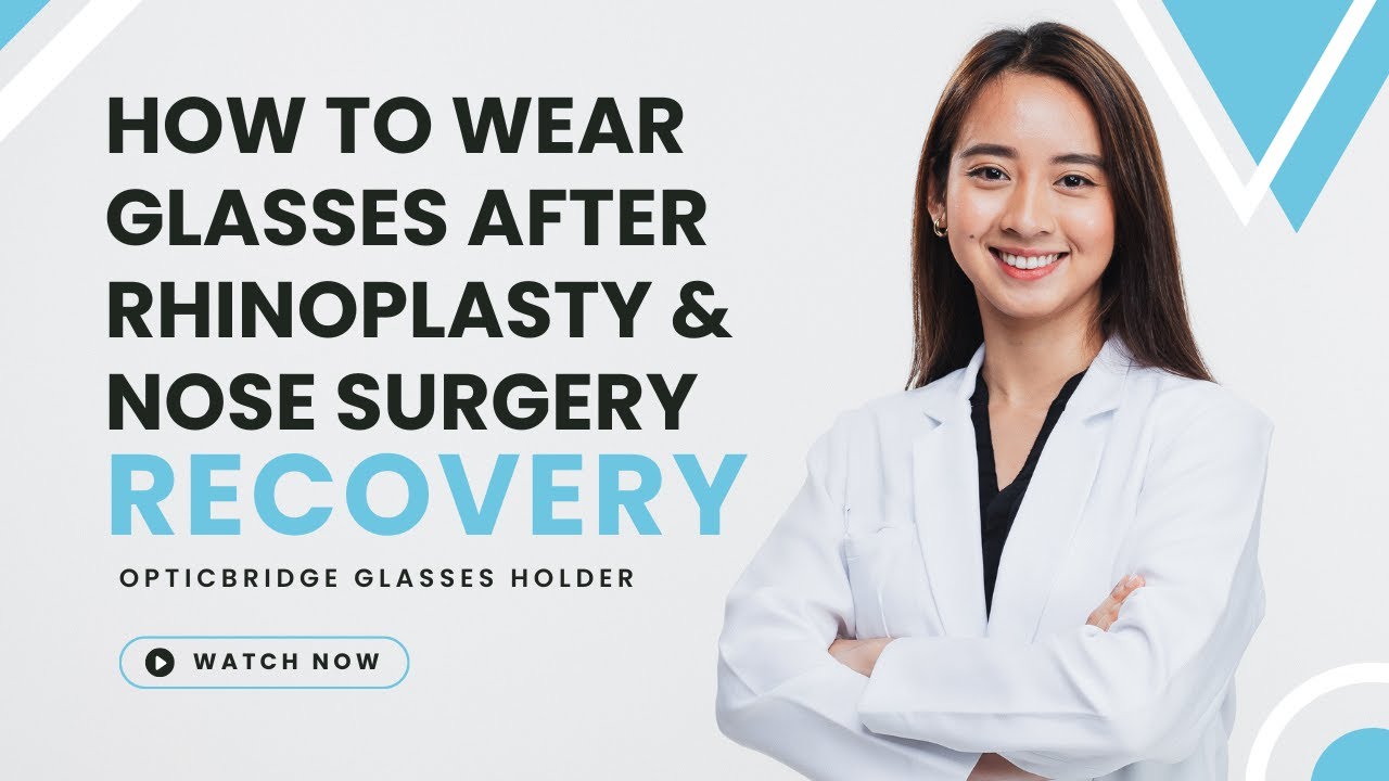 How to wear glasses without touching nose after rhinoplasty YouTube