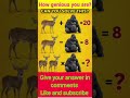 How genious you are? #brainchallenge #maths #iqleveltest #iqtest