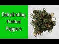 Dehydrating Pickled Peppers