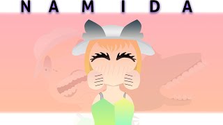NAMIDA Animation Meme @EYEWHISPER