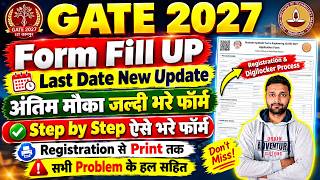 GATE Form Fill Up 2027 Step by Step ✅ GATE 2027 Registration Process ✅ GATE 2027 Digilocker Process