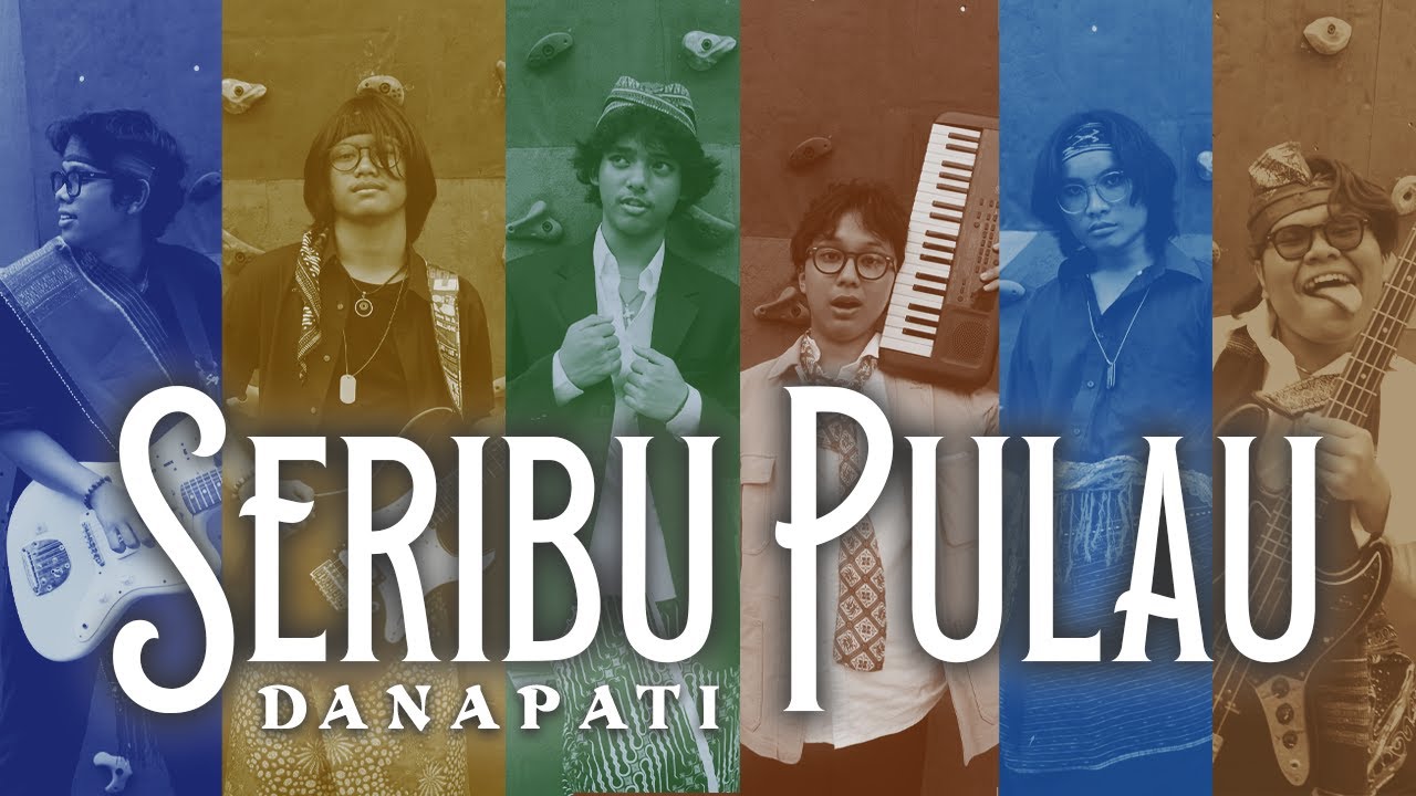 DANAPATI - SERIBU PULAU I Gonzaga Festival 2023 Official Anthem