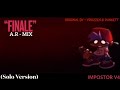 Finale Remix Solo Version F N F Vs Impostor V4 A R Mix Finale Remix Solo Version F N F Vs Impostor V4 A R Mix