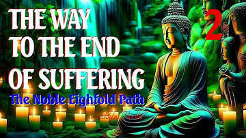 The Way To The End Of Suffering Chapter 2/8 The Noble eightfild Path Buddhist Audio Bookshelf