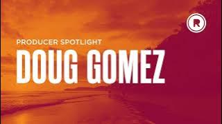 Doug Gomez Mix | Doug Gomez Tribute Mix