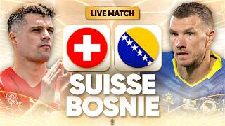 🔴🇨🇭🇧🇦 SUISSE - BOSNIE LIVE / 🔥MATCH CAPITAL POUR LA QUALIFICATION ! / 🏆COUPE DU MONDE 2026 / CDM
