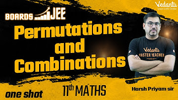 Permutations and Combinations in One Shot | Boards to JEE | JEE 2023 | Harsh Sir | @VedantuMath