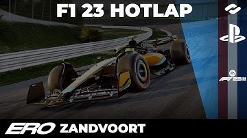 F1 23 HOTLAP - ZANDVOORT, NETHERLANDS