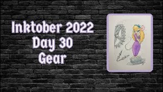 Inktober 2022 - Day 30 - Gear