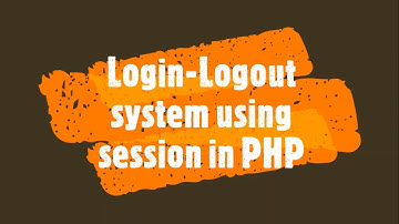 Logout system using session in PHP and Create-Destroy session in PHP | PHP Lecture 21|How to do this
