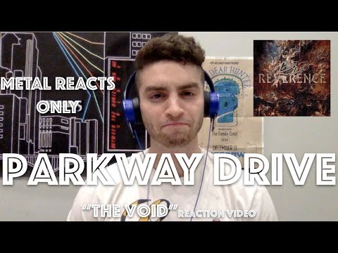 PARKWAY DRIVE "The Void" Reaction Video | Metal Reacts Only | MetalSucks