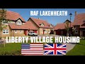 USAF - RAF LAKENHEATH (LIBERTY VILLAGE) HOUSE TOUR