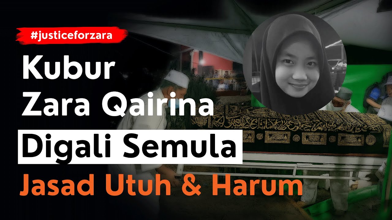 AKHIRNYA KUBUR ZARA QAIRINA DIGALI SEMULA!  BAU WANGI #justiceforzara