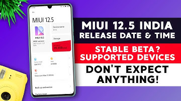 MIUI 12.5 India Release Date & Time | Stable Beta? ⚡Supported Devices - Don