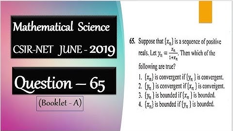 CSIR NET june 2019 Question 65 Convergence of sequence