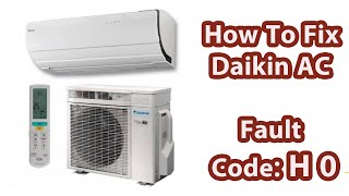How To Fix Daikin Air Conditioner Error Code H0? - Youtube