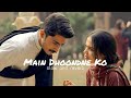 Main dhoondne koslow and reverb arijit singh song x5 lofi love reverb slowed lofi