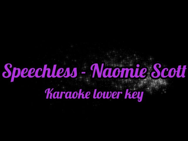 Speechless - Naomie Scott (karaoke lower key) class=